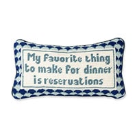 Dinner Reservations Quote Needlepoint Pillow